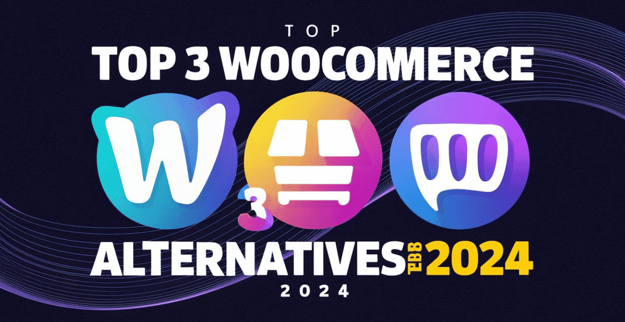 Top 3 Best WooCommerce Alternatives