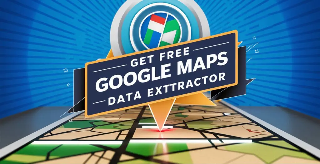 Get Free Google Maps Data Extractor Tool