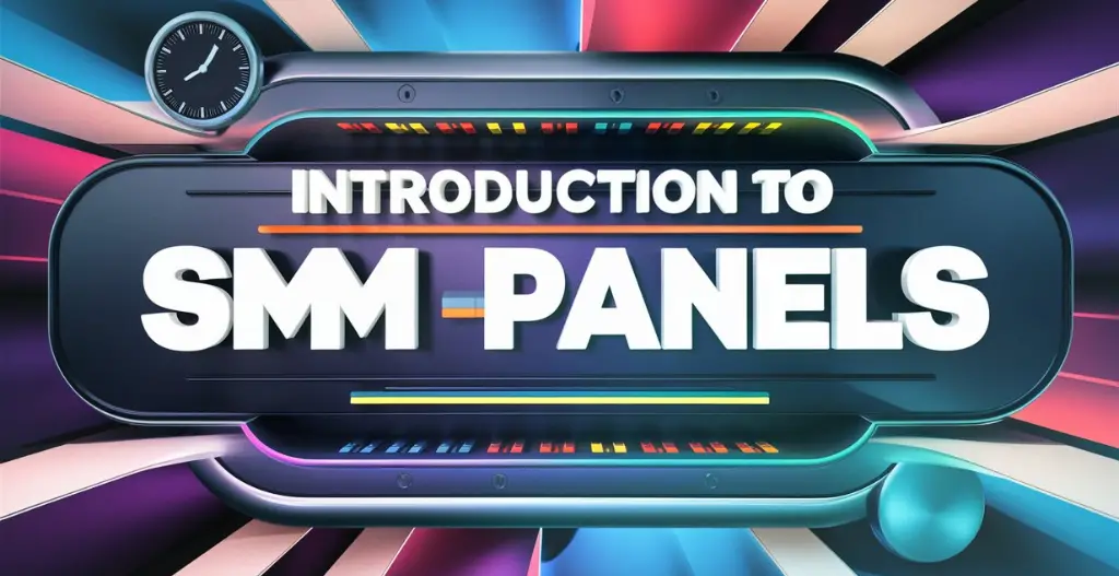 Introduction To SMM Panels