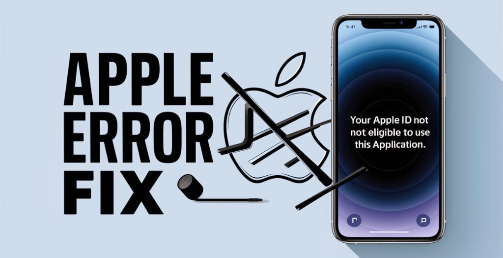 Apple Id Not Eligible To Use this application. Apple Error fix