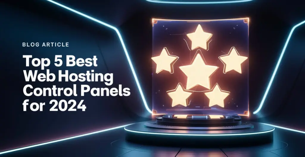 Top 5 Web Hosting Control Panel