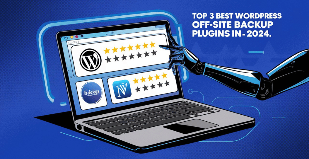 Top 3 Best WordPress Offsite Backup Plugins