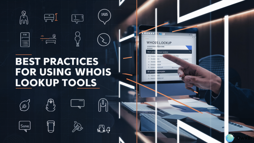 Practices for Using WHOIS Lookup Tools