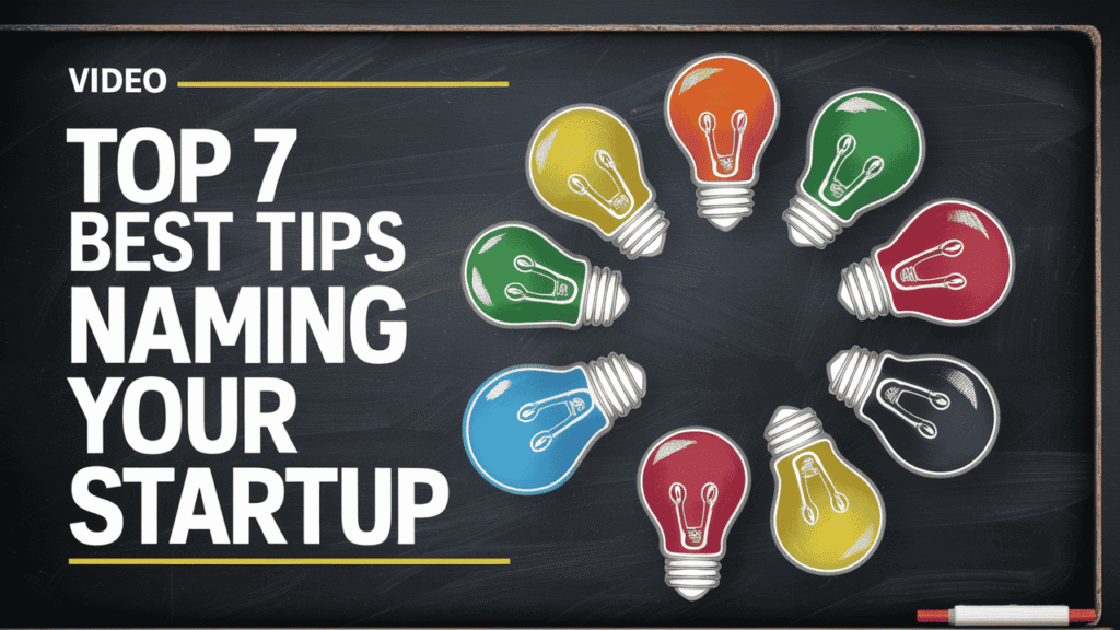 Top 7 Best Tips for Naming Your Startup