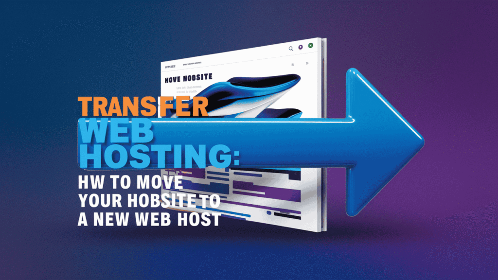 Move Your Website to New Web Host