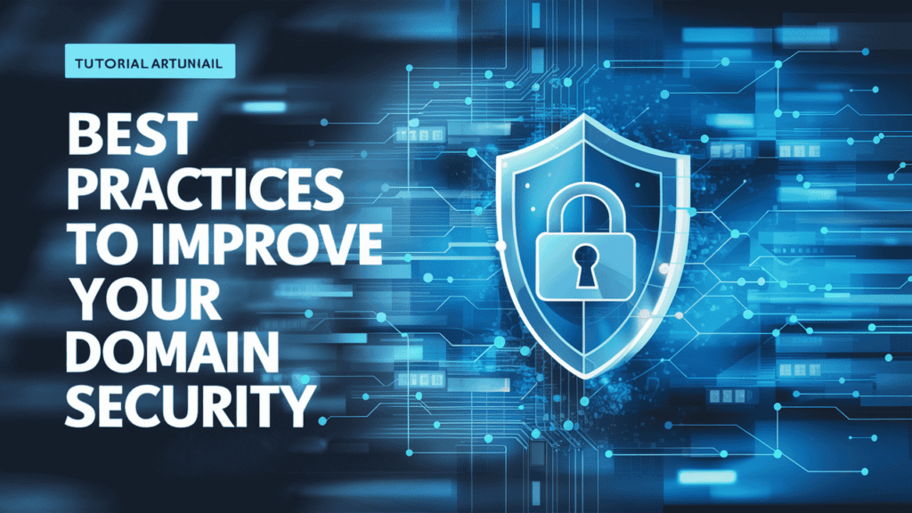 Practices to Improve Your Domain Security