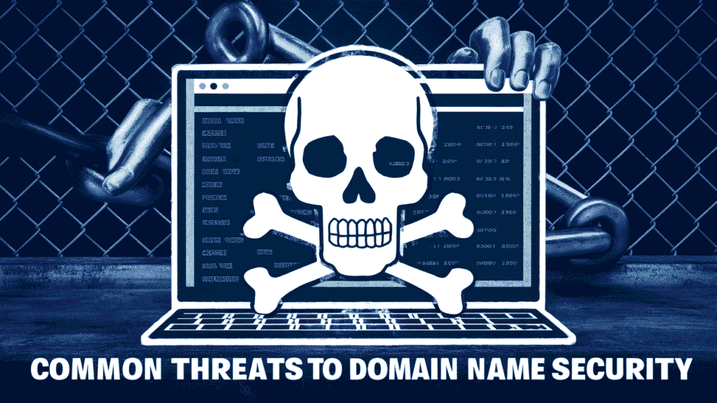 Common Threats to Domain Name Security