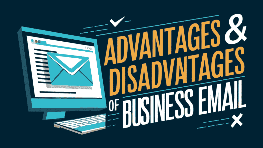 Advantages & Disadvantages of Business Email