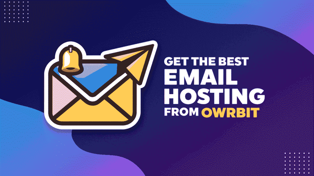 Best Email Hosting from Owrbit