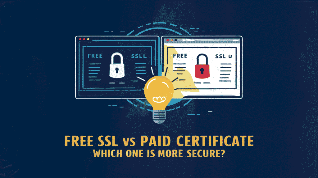 Which one is more secure: Free SSL vs Paid