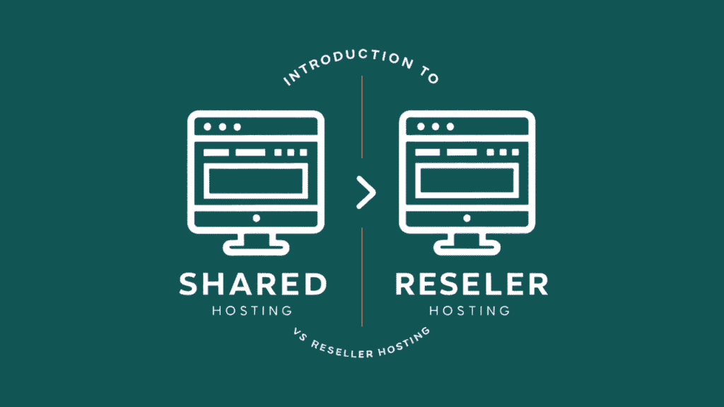 Shared Hosting vs Reseller Hosting