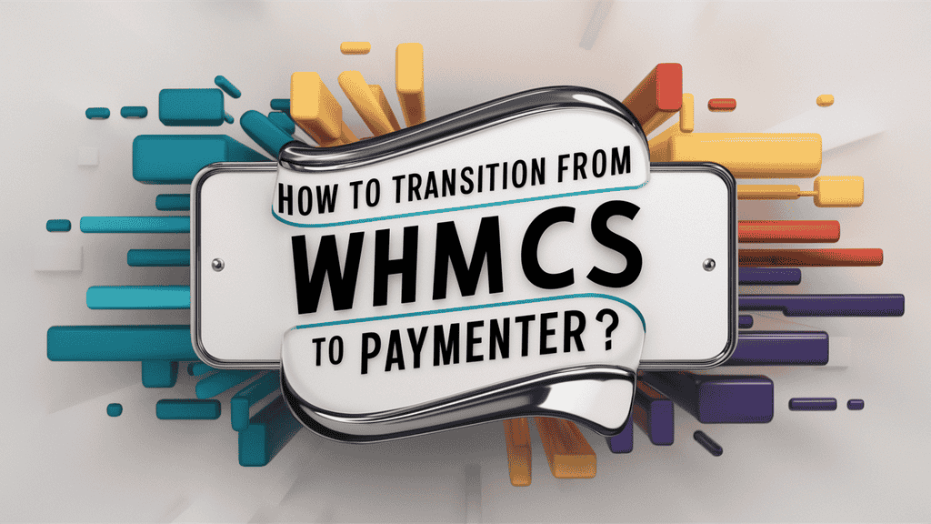 Transition from WHMCS to Paymenter