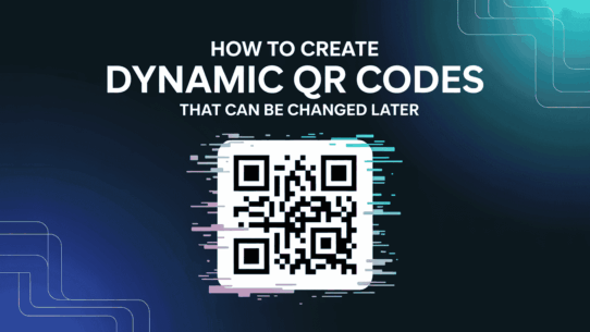 A dark, modern blog thumbnail design featuring the title How to Create Dynamic QR Codes That Can Be Changed Later above a stylized digital QR code graphic.